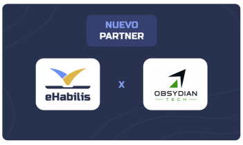 eHabilis y Obsidyan se convierten en partners para impulsar su crecimiento en México